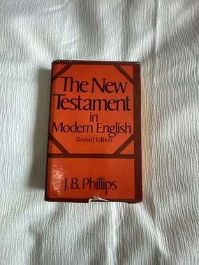 The New Testament in Modern English by J.B. Phillips, Revised Edition Hardcover